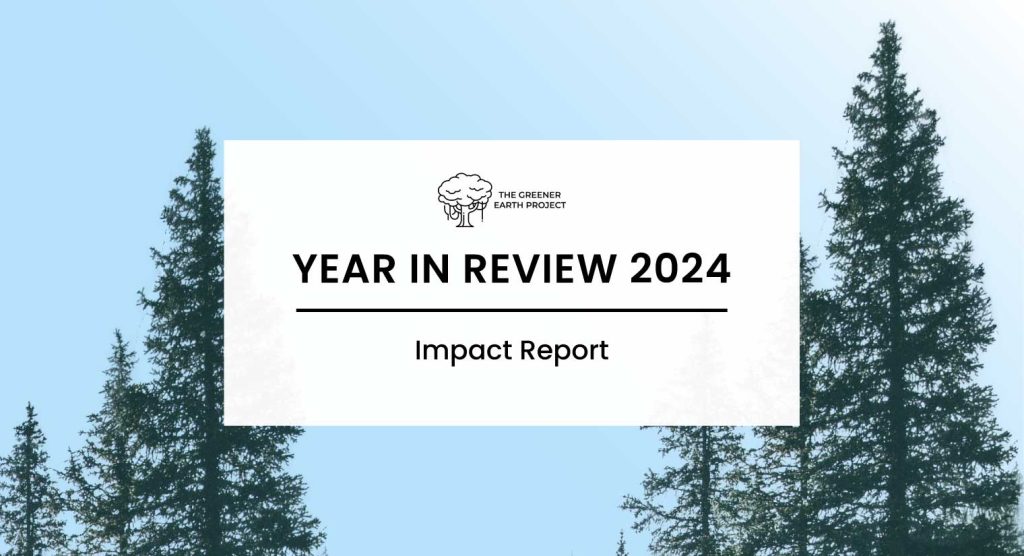 Impact report Archives - The Greener Earth Project